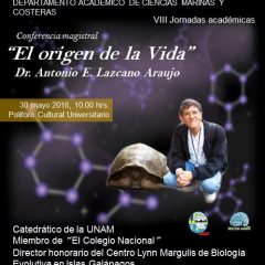 LA UABCS INVITA A LA CONFERENCIA MAGISTRAL “EL ORIGEN DE LA VIDA”