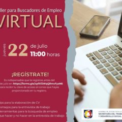 IMPARTIRÁ SECRETARÍA DEL TRABAJO TALLERES PARA BUSCADORES DE EMPLEO EN JULIO