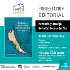 PRESENTARÁN EL LIBRO “HERENCIA Y ARRAIGO DE LA CALIFORNIA SUR”