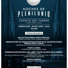 INSTITUTO DE CULTURA Y ARTE DE LOS CABOS INVITA A LA EDICIÓN 2024 DE “NOCHES DE PLENILUNIO” 