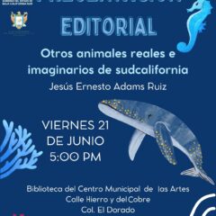 Invitan a la presentación del libro “Otrosanimales reales e imaginarios de Sudcalifornia