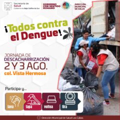 INVITA LA DIRECCIÓN MUNICIPAL DE SALUD DE LOS CABOS A PARTICIPAR EN LA CAMPAÑA DE DESCHATARRIZACION