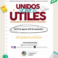 INVITA EL AYUNTAMIENTO DE LOS CABOS A PARTICIPAR EN LA CAMPAÑA “UNIDOS SOMOS ÚTILES”